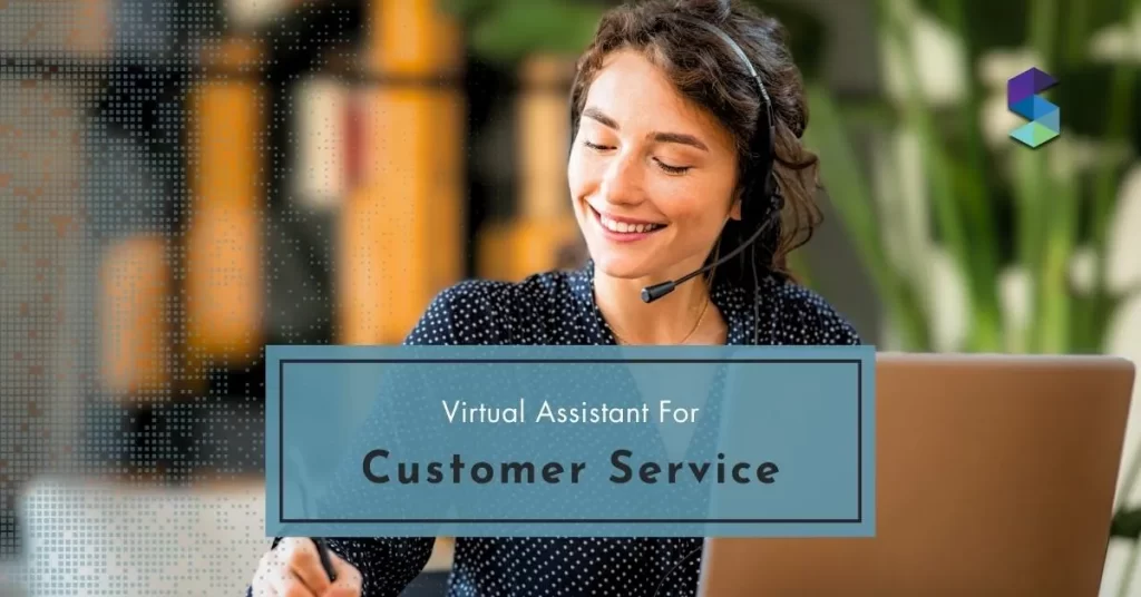 virtual assistant for customer service