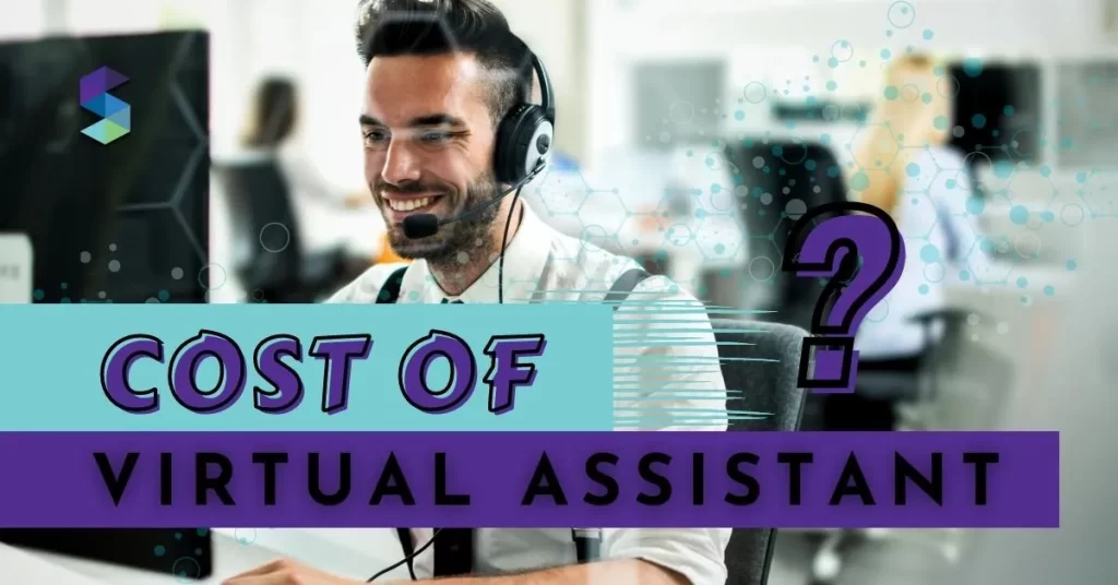 What Is The Cost Of A Virtual Assistant